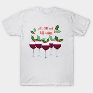 Chill and un-Wine T-Shirt